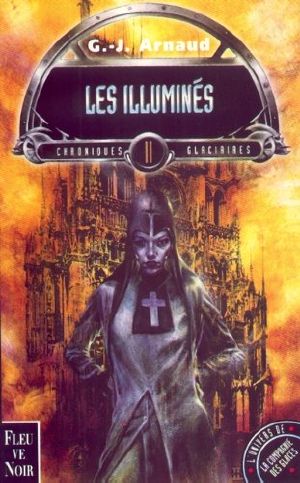 [Les Chroniques Glaciaires 02] • Les Illumines